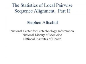 The Statistics of Local Pairwise Sequence Alignment Part