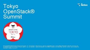 Tokyo Open Stack Summit Copyright 2015 HewlettPackard Development