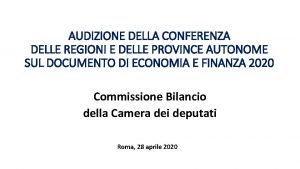 AUDIZIONE DELLA CONFERENZA DELLE REGIONI E DELLE PROVINCE