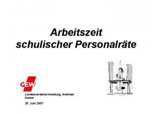 Arbeitszeit schulischer Personalrte Landesverband Hamburg Andreas Hamm 20