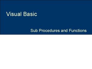 Visual Basic Sub Procedures and Functions Topic Structure