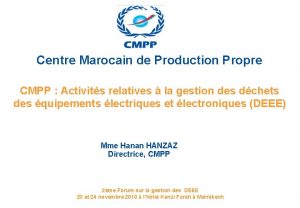 Centre Marocain de Production Propre CMPP Activits relatives