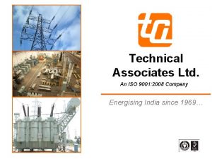 Technical Associates Ltd An ISO 9001 2008 Company