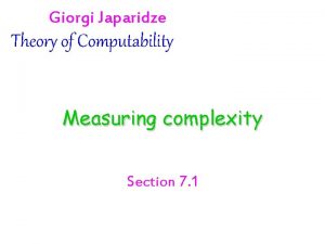 Giorgi Japaridze Theory of Computability Measuring complexity Section