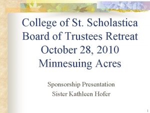 College of St Scholastica Board of Trustees Retreat