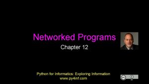 Networked Programs Chapter 12 Python for Informatics Exploring