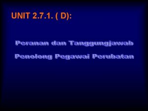 UNIT 2 7 1 D Peranan dan Tanggungjawab