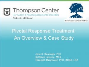 Pivotal Response Treatment An Overview Case Study Jena