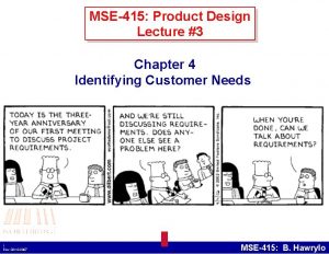 MSE415 Product Design Lecture 3 Chapter 4 Identifying