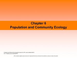 Chapter 6 Population and Community Ecology Friedland Relyea