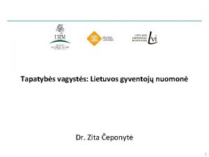 Tapatybs vagysts Lietuvos gyventoj nuomon Dr Zita eponyt