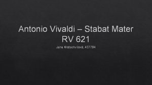 Antonio Vivaldi Stabat Mater RV 621 Jana Kratochvlov