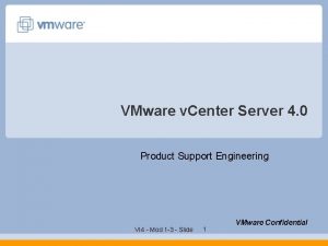 VMware v Center Server 4 0 Product Support