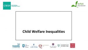 Child Welfare Inequalities The power of stories Stories