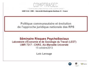 UMR 5114 CNRS Universit MontesquieuBordeaux IV France Politique