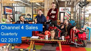 Channel 4 Sales Quarterly Update Q 2 2017