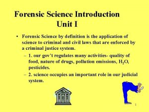 Forensic Science Introduction Unit I Forensic Science by