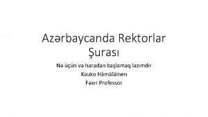 Azrbaycanda Rektorlar uras N n v haradan balamaq