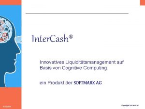 Inter Cash Innovatives Liquidittsmanagement auf Basis von Cognitive