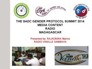 THE SADC GENDER PROTOCOL SUMMIT 2014 MEDIA CONTENT