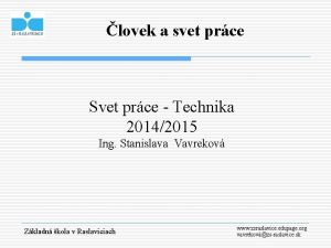 lovek a svet prce Svet prce Technika 20142015