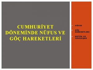 CUMHURYET DNEMNDE NFUS VE G HAREKETLER NFUS G