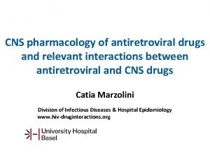 CNS pharmacology of antiretroviral drugs and relevant interactions