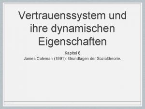 Vertrauenssystem und ihre dynamischen Eigenschaften Kapitel 8 James