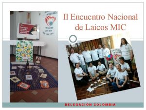 Il Encuentro Nacional de Laicos MIC DELEGACIN COLOMBIA