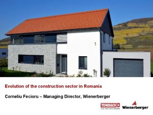 Evolution of the construction sector in Romania Corneliu