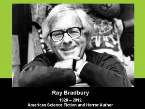 Ray Bradbury 1920 2012 American Science Fiction and