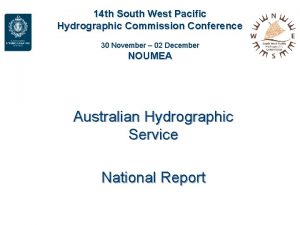 14 th South West Pacific Hydrographic Commission Conference