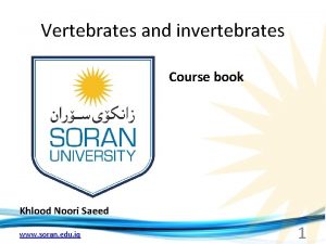 Vertebrates and invertebrates Course book Khlood Noori Saeed