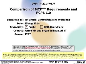 OMATP2014 0177 Comparison of MCPTT Requirements and PCPS