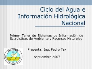 Ciclo del Agua e Informacin Hidrolgica Nacional Primer