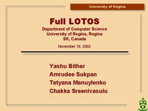 University of Regina Full LOTOS Department of Computer