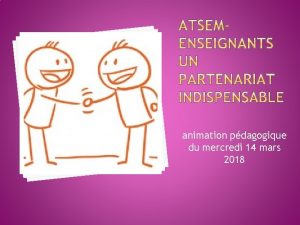 animation pdagogique du mercredi 14 mars 2018 Prsentation