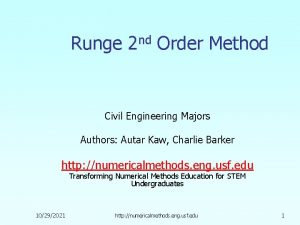 Runge 2 nd Order Method Civil Engineering Majors