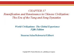 CHAPTER 17 Reunification and Renaissance in Chinese Civilization