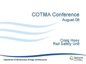COTMA Conference August 08 Craig Hoey Rail Safety