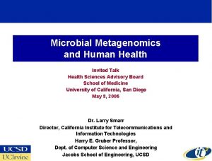 Microbial Metagenomics and Human Health Invited Talk Health