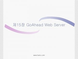 15 Go Ahead Web Server www huins com