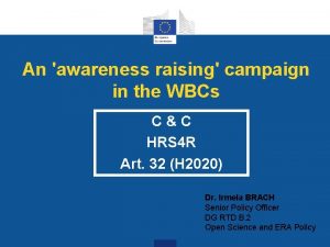 An awareness raising campaign in the WBCs CC