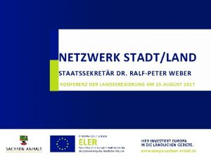 NETZWERK STADTLAND STAATSSEKRETR DR RALFPETER WEBER KONFERENZ DER