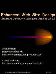 Enhanced Web Site Design Stanford University Continuing Studies