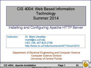 CIS 4004 Web Based Information Technology Summer 2014