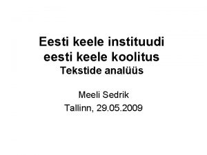Eesti keele instituudi eesti keele koolitus Tekstide anals