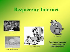 Bezpieczny Internet Historia Internetu O Internecie Co to