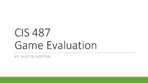 CIS 487 Game Evaluation BY AUSTIN HORTON SOCOM