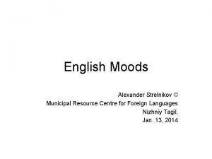 English Moods Alexander Strelnikov Municipal Resource Centre for